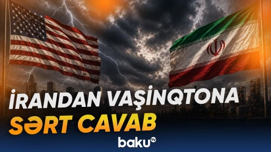 ABŞ-nin iqtisadi təzyiqinə qarşı İrandan sərt və diqqətçəkən cavab gəldi - Baku TV