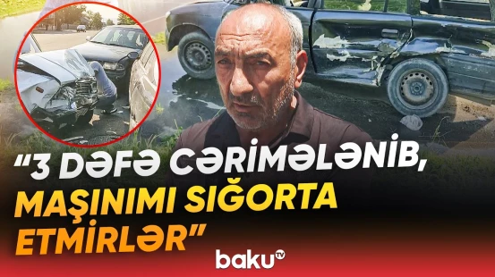 “Qanunsuzluqdur, şikayət edəcəyəm!” - Vətəndaş niyə aldığı maşını sığorta etdirə bilmir? - Baku TV