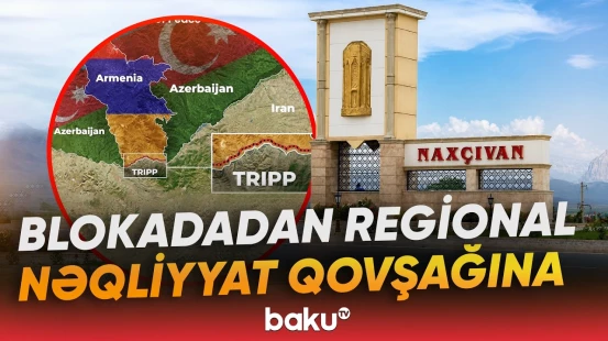 Yeni yollar Naxçıvanın geosiyasi və iqtisadi əhəmiyyətini artıracaq - Baku TV