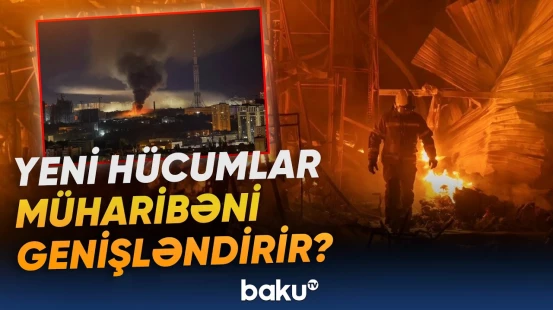 Rusiya və Ukraynadan yeni zərbələr | Hədəflər niyə dəyişir? - Baku TV