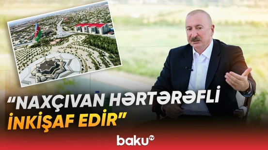 "Naxçıvana hər səfərimin böyük mənası və gözəl nəticələri var" | Prezident - Baku TV