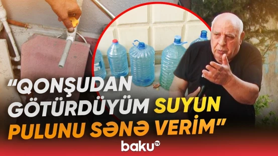 "Ayıb deyil?!" - Sakinləri boğaza yığan problem | “Suya görə 78 yaşımda küçələrdə...” - Baku TV