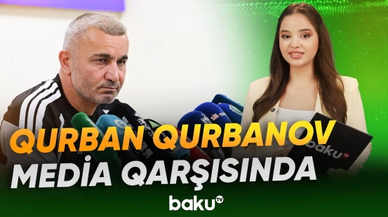 Qurban Qurbanov "Dinamo" ilə oyundan əvvəl sualları cavablandırıb - Baku TV