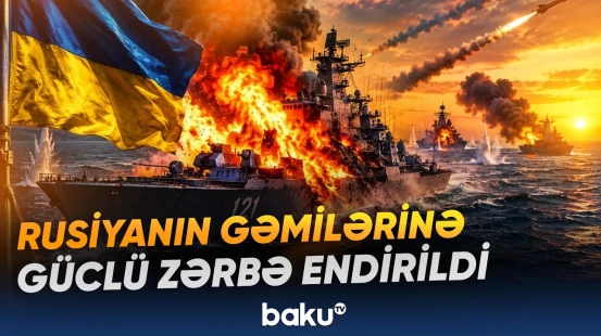 Ukrayna ordusu Qara dənizdə Rusiyanın hərbi obyektlərinə zərbə endirdi - Baku TV