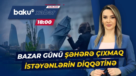 32 dərəcə isti və güclənən külək: Bakını necə hava gözləyir? - Baku TV CANLI