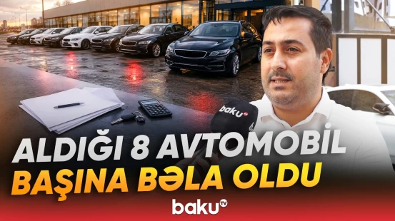 Lizinq şirkətindən 8 avtomobil alan şəxs aldadılıb? - Baku TV