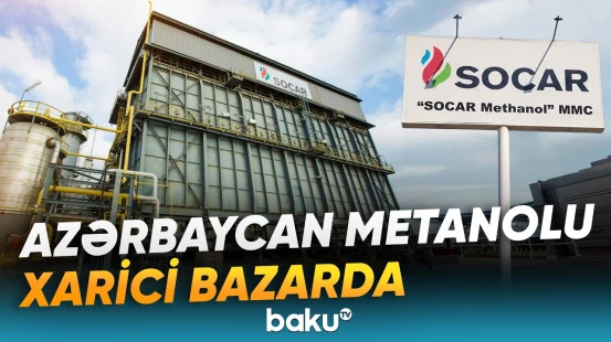 Qeyri-neft ixracında diqqətçəkən nəticə | SOCAR zavodundan 54 milyon dollarlıq ixrac - Baku TV