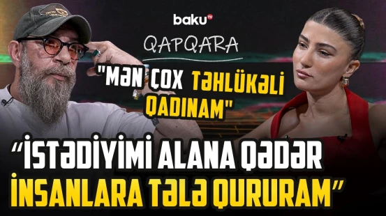 "Xəyanətin bir dəfəsi səhvdir” | Aynur Xəlilova: “Gözəlliyinin fərqində olan qadın çox təhlükəlidir”