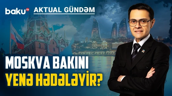 Rusiyadan təhlükəli siqnal: Azərbaycana qarşı nə hazırlanır? - AKTUAL GÜNDƏM