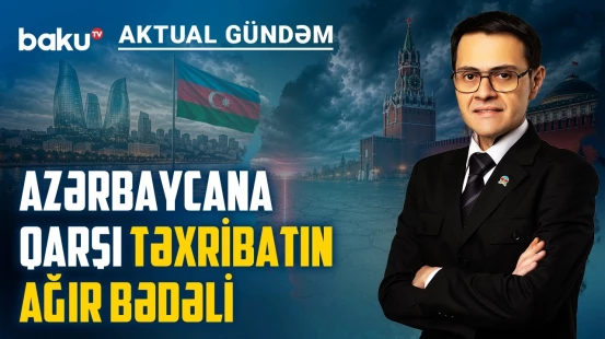 Bakı qırmızı xətti göstərdi: Moskva reaksiya verməyə məcbur qaldı - AKTUAL GÜNDƏM