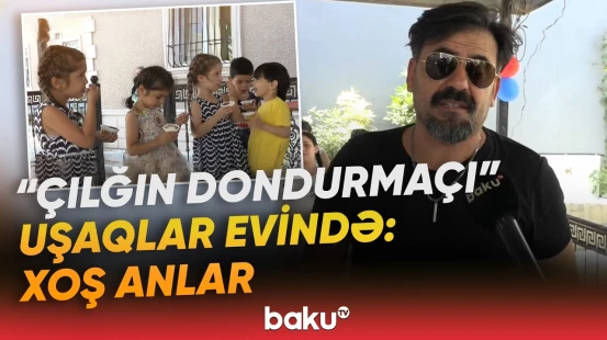 "Çılğın dondurmaçı" Bakıda uşaqları belə sevindirdi | "Əyləncəli gün keçirdik" - Baku TV