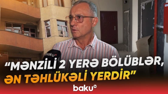 "MTK nəinki göz yumur, hətta..." | Çoxmərtəbəli binada daşıyıcı divarlar sökülür? - Baku TV