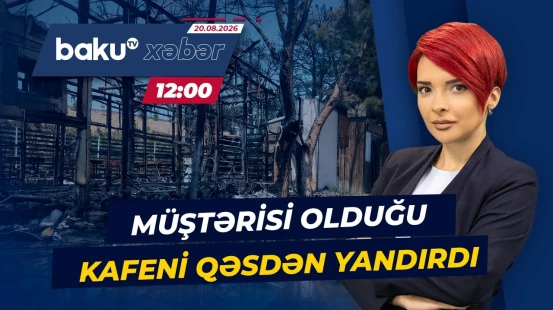 Binəqədidəki kafe yanğınının detalları üzə çıxdı - Baku TV CANLI