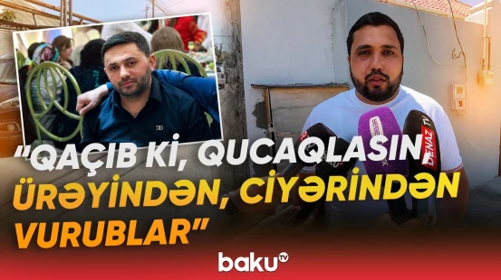 Dəhşət: 31 yaşlı kişi niyə öldürüldü? - "Dedi, üzr istə, kəllə atdı, bir də gördüm ki..." - Baku TV