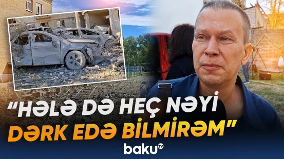 "Hiss etdik ki, bütün bina titrədi" | Mağazalarda məhsul çatışmazlığı başladı - Baku TV