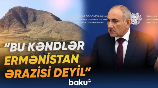 Kəndlərin statusu ilə bağlı Paşinyandan diqqətçəkən açıqlama gəlib - Baku TV