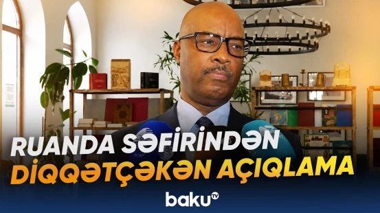 Müstəmləkəçilik tarixi yenidən gündəmdədir | Ruanda səfiri BTQ-nin rolunu önə çəkib - Baku TV