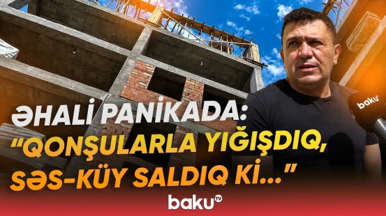 "Qorxuludur, yığışıblar burada..." | Narazılıq yaradan tikili | "Xanım, pulunu vermişik!" - Baku TV