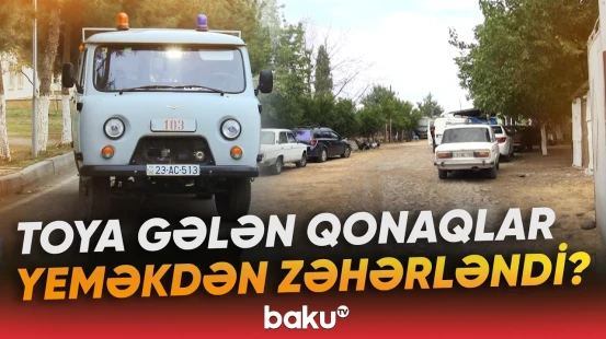 İsmayıllıda kütləvi zəhərlənmə | AQTA araşdırmaya başladı - Baku TV