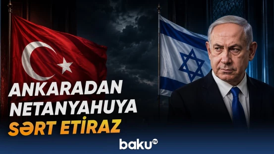 Ömər Çelik Netanyahu ilə bağlı açıqlamasında sərt mövqe ortaya qoydu - Baku TV