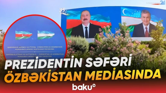 Özbəkistan Zirvə Görüşünə belə hazırlaşır - Baku TV