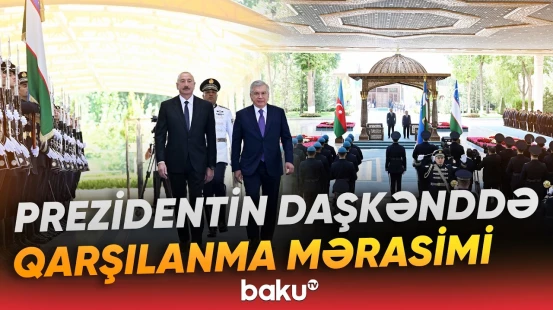 Prezident İlham Əliyev Özbəkistanda | Rəsmi qarşılanma mərasimindən görüntülər - Baku TV