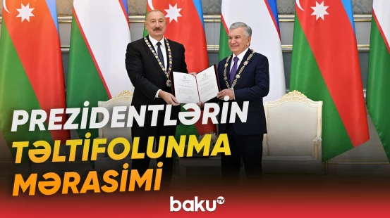 Prezident İlham Əliyev Özbəkistanın ali dərəcəli “Dostluq” ordeni ilə təltif edilib - Baku TV