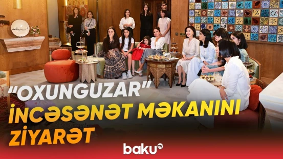 Mehriban Əliyeva və qızı Leyla Əliyeva Daşkənddə incəsənət məkanında - Baku TV