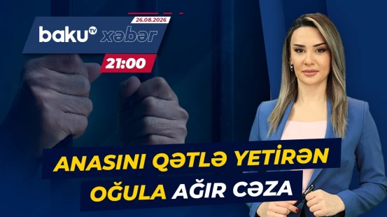 Anasını amansızlıqla qətlə yetirən oğula hökm oxundu - Baku TV CANLI