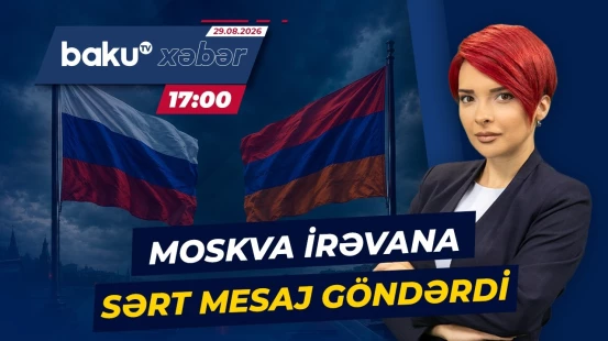Moskvanın sərt reaksiyası Ermənistanla münasibətlərdə yeni gərginlik yaradıb - Baku TV CANLI