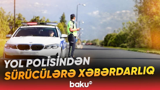 Sürücülər bu hava şəraitinə hazır olsun | BDYPİ-dən sürücülərə çağırış - Baku TV