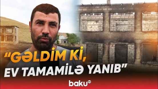 Cəlilabadda güclü yanğın ikimərtəbəli evi tamamilə yararsız vəziyyətə saldı - Baku TV