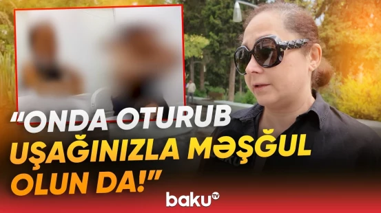 Dəhşətə gətirən video | Psixoloq azyaşlıya şiddət tətbiq edib? | Sakinlərdən sərt mövqe - Baku TV