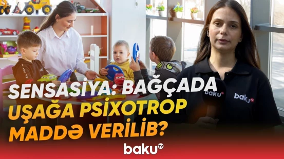 "Üzə çıxdı ki..." | Ana uşağın davranışlarından şübhələndi, analizin nəticəsi şoka saldı - Baku TV