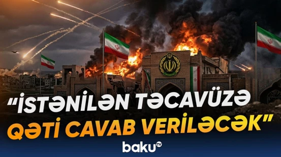 "Bu dəfə də gözlərini göyə diksinlər" | İrandan ABŞ-yə genişmiqyaslı cavab anonsu - Baku TV