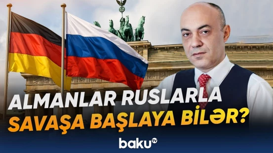 Avropada yeni cəbhə açılır? - Berlin-Moskva gərginliyi müharibə ilə nəticələnə bilər? - Baku TV