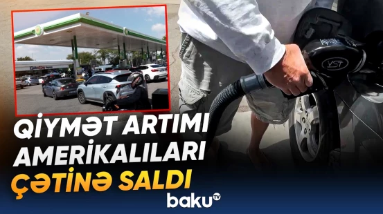ABŞ-də dizel yanacağının qiyməti dördillik maksimuma çatıb - Baku TV