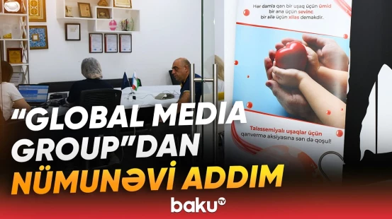 “Global Media Group” könüllü qanvermə aksiyasına qoşulub - Baku TV