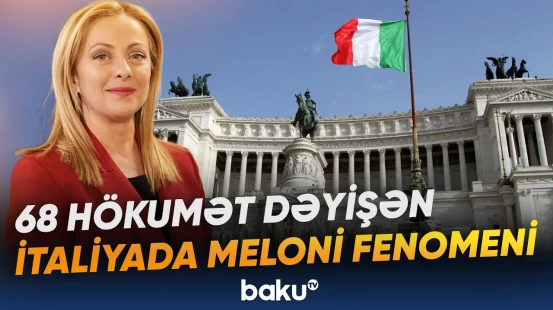 İtaliyanın siyasi tarixini yenidən yazan qadın | Meloni niyə məğlubedilməz görünür? - Baku TV