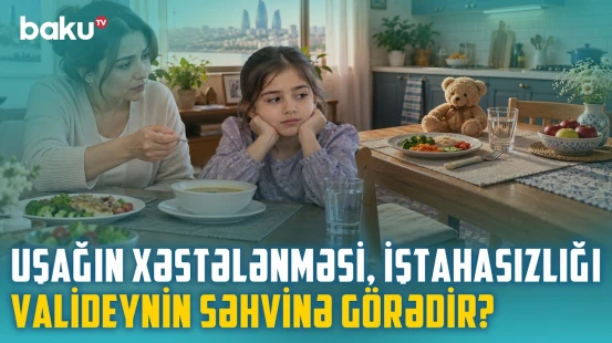 “Ən təhlükəlisi budur, uşağa nənə baxanda...” - Peyvəndlər və antibiotiklərlə bağlı bunları bilin
