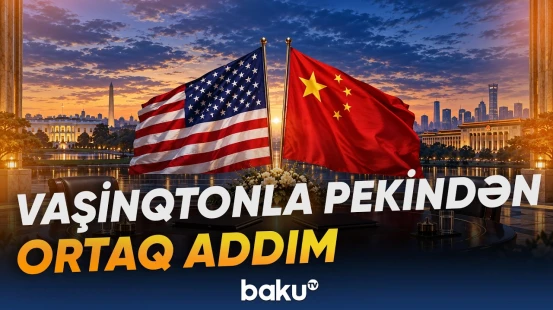 ABŞ və Çin G20-də gözlənilməz ortaq mövqe nümayiş etdirdi - Baku TV