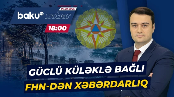 Küləkli havada bu məkanlardan uzaq durun! - Baku TV CANLI