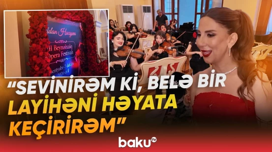 Fidan Hacıyeva 50 yaşını III Beynəlxalq Opera Festivalı ilə qarşılayır - Baku TV
