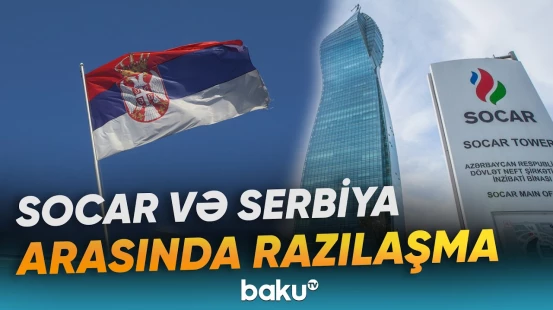 İstanbulda danışıqlar başa çatdı | SOCAR Belqradda hansı layihədə iştirak edəcək? - Baku TV