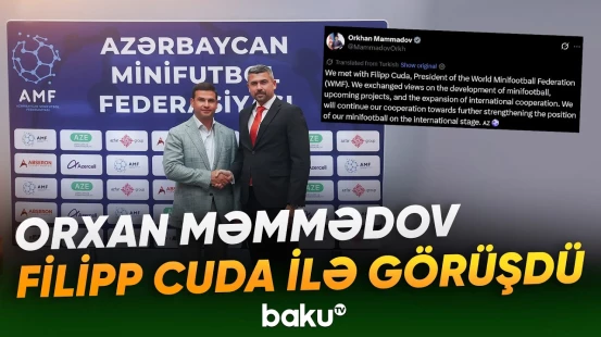 Orxan Məmmədov WMF prezidenti ilə minifubol barədə nələri müzakirə etdi? - Baku TV