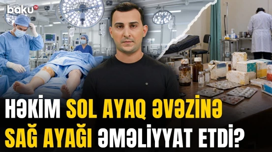 Vaxtı keçmiş dərmanlar, lisenziyasız klinikalar - Səhiyyədə nə baş verir? - XÜLASƏ