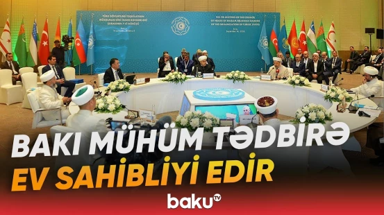 TDT Müsəlman dini liderlərinin yeddinci görüşü Bakıda keçirilir - Baku TV