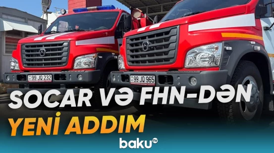 Yanğınlara qarşı yeni texnika | SOCAR və FHN-dən əməkdaşlıq - Baku TV