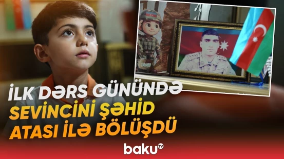 I sinif şagirdinin şəhid atasına duyğulandıran sözləri | Artıq onlar da məktəblidirlər... - Baku TV