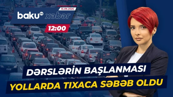 İlk dərs günü müəllim, tələbə və şagirdlər yollarda qaldı - Baku TV CANLI